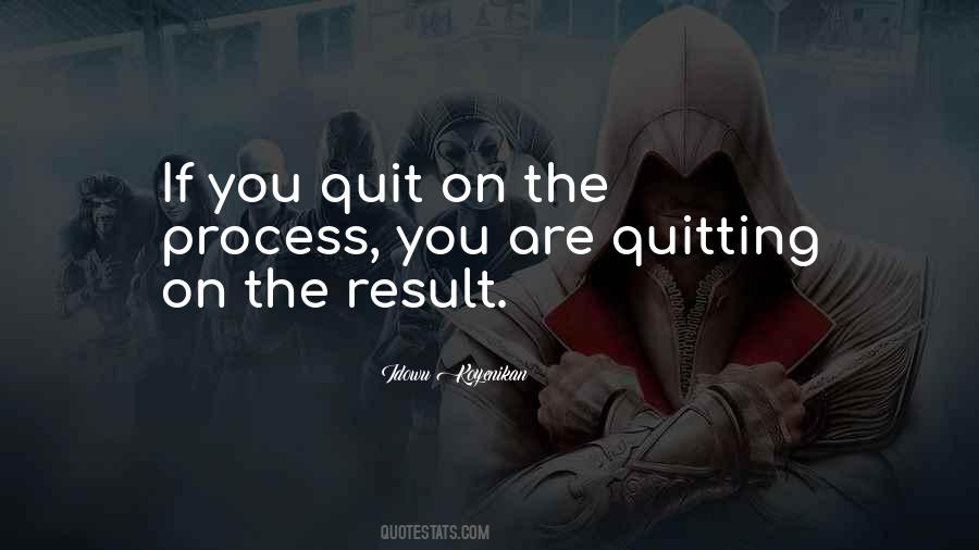 Quotes About You Quit #523461