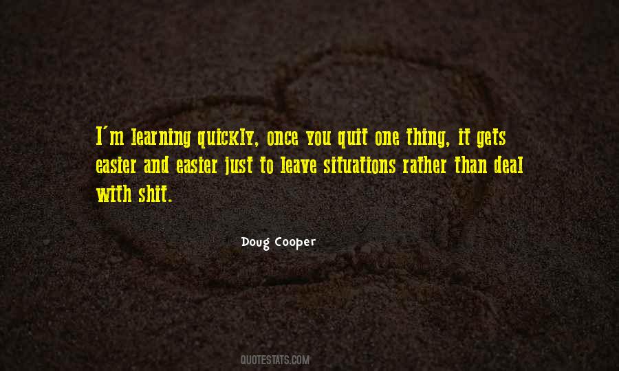 Quotes About You Quit #936478