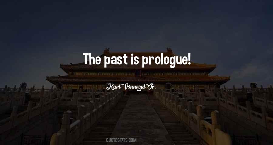 What Is Past Is Prologue Quotes #206696