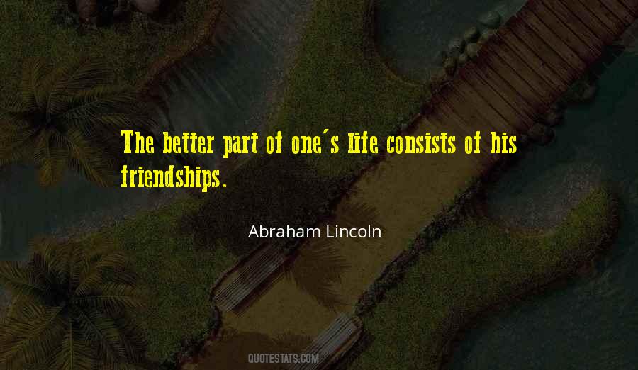 Friendships Life Quotes #1327591
