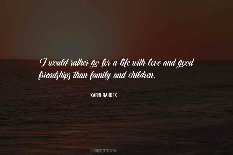 Friendships Life Quotes #308882