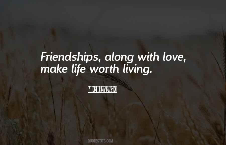 Friendships Life Quotes #498216