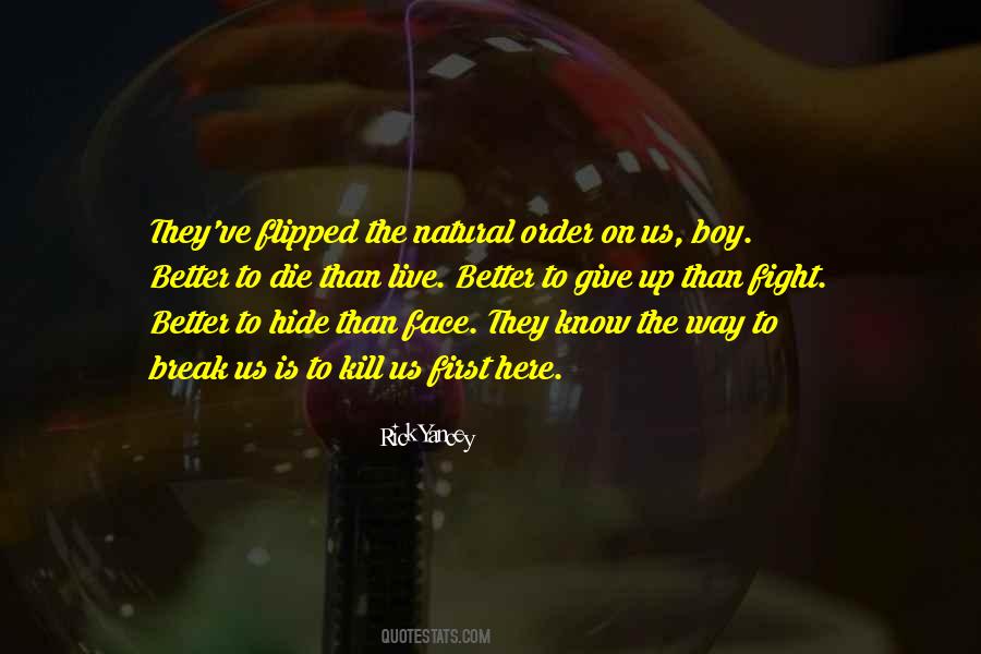 Natural Is Better Quotes #264617
