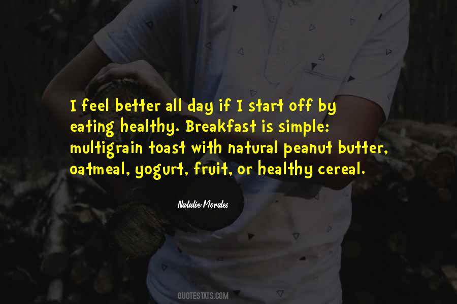 Natural Is Better Quotes #941835
