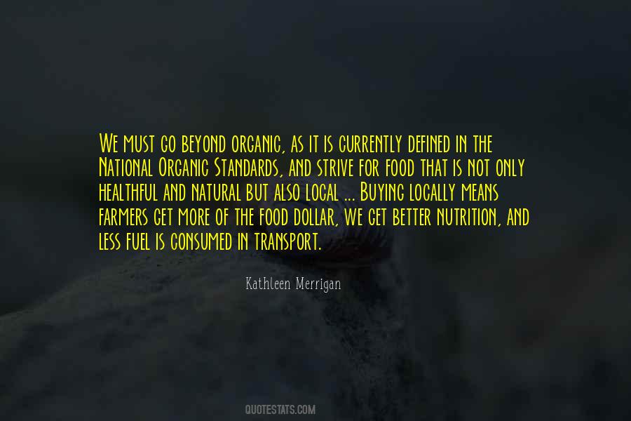 Natural Is Better Quotes #953895