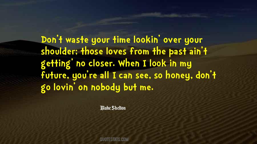 On Your Shoulder Quotes #207627