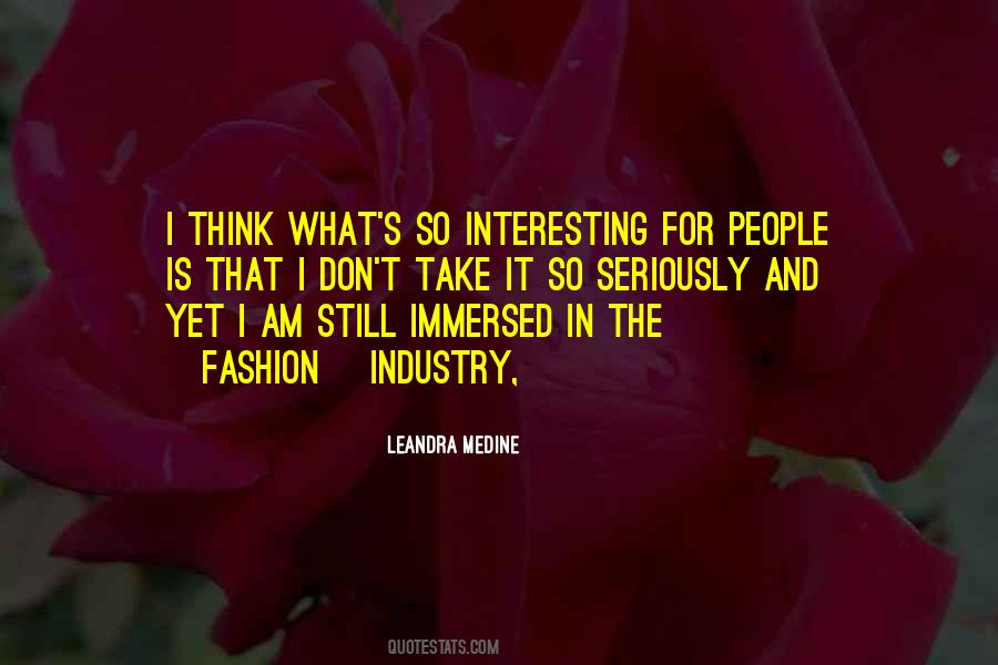 Quotes About The Fashion Industry #1281831
