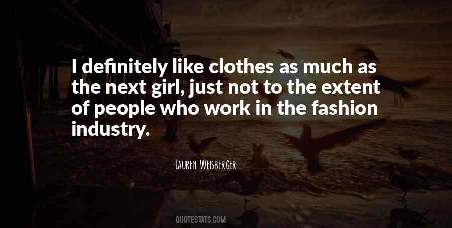 Quotes About The Fashion Industry #1477968