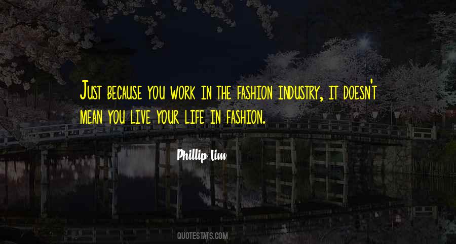 Quotes About The Fashion Industry #1695701