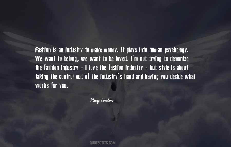 Quotes About The Fashion Industry #397086