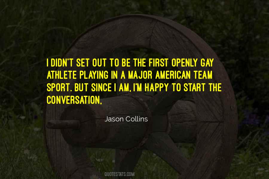 Start The Conversation Quotes #1074205