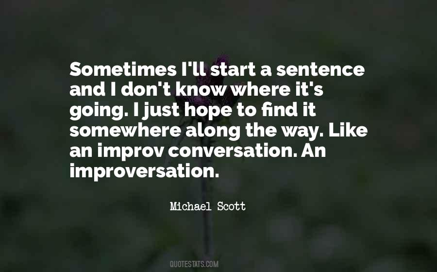 Start The Conversation Quotes #1815590