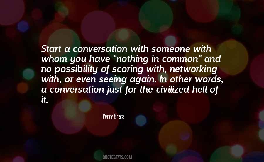 Start The Conversation Quotes #439348