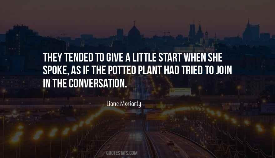 Start The Conversation Quotes #475814