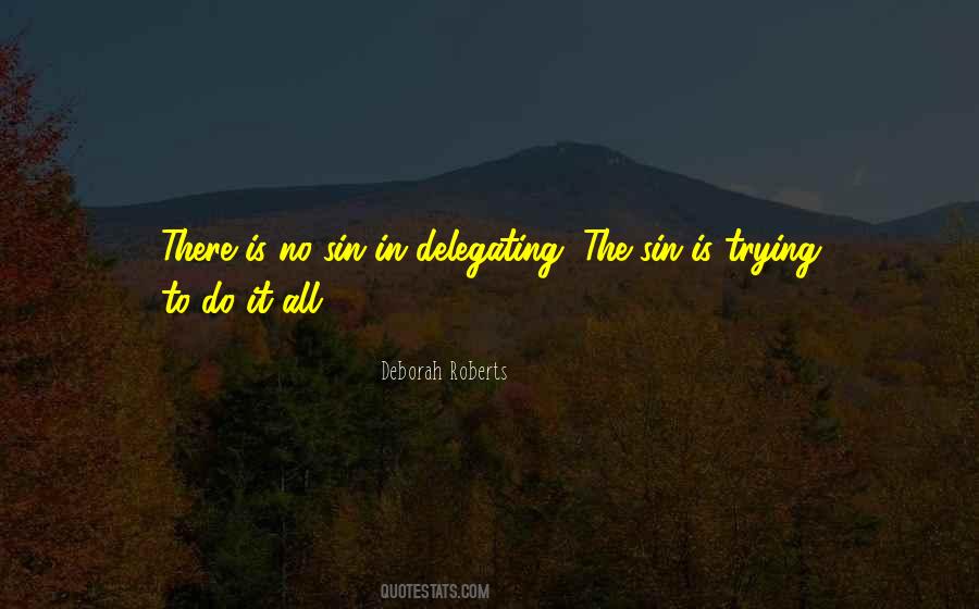 Trying To Do It All Quotes #1161762
