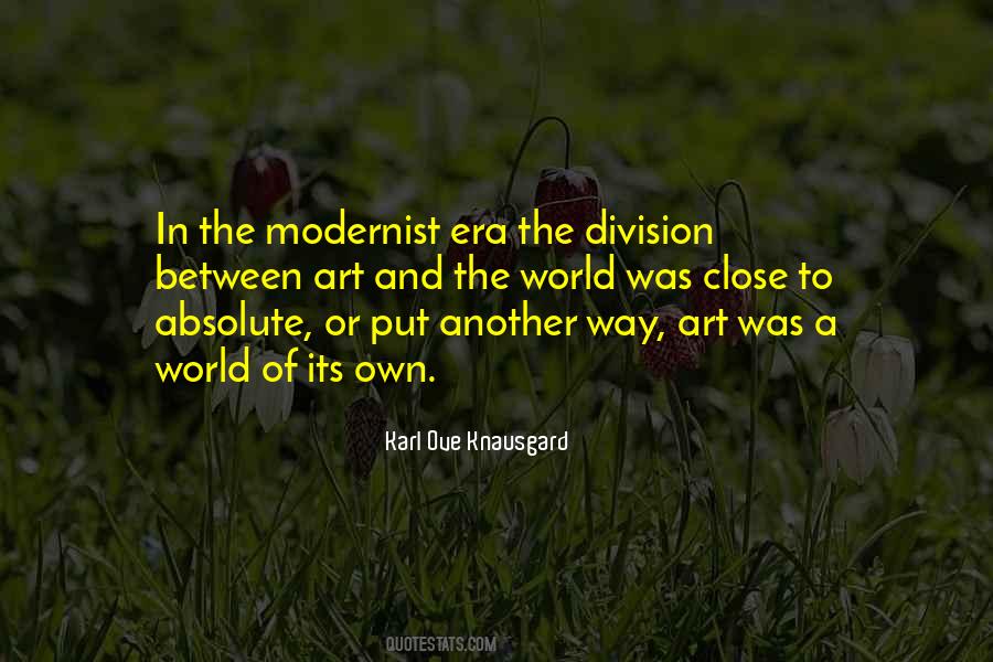 Quotes About The Modernist Era #1833689