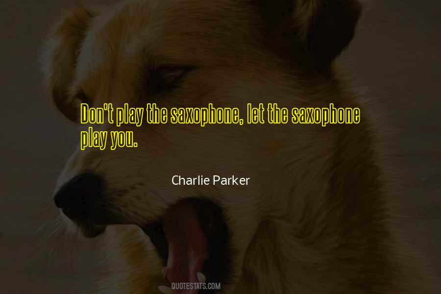 Play You Quotes #1049491