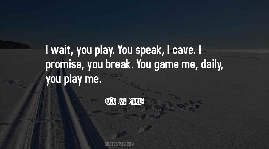 Play You Quotes #1488940