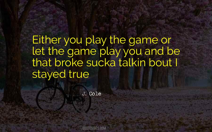 Play You Quotes #1668481