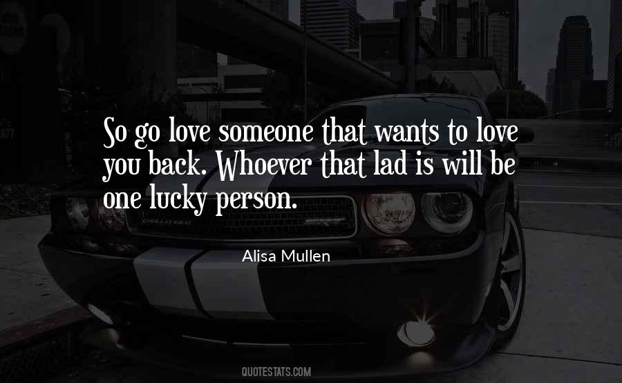 Someone Wants You Quotes #1741517