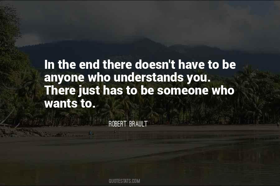 Someone Wants You Quotes #958485