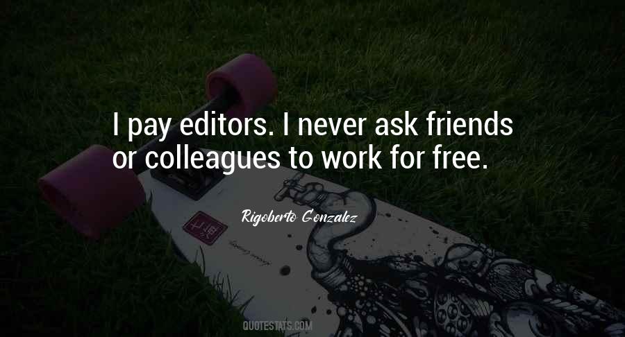 Quotes About Colleagues Friends #112624