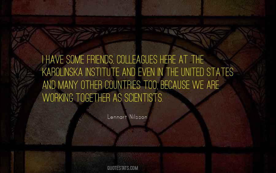 Quotes About Colleagues Friends #283969