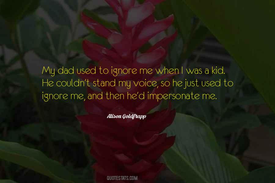 My Dad And Me Quotes #289588