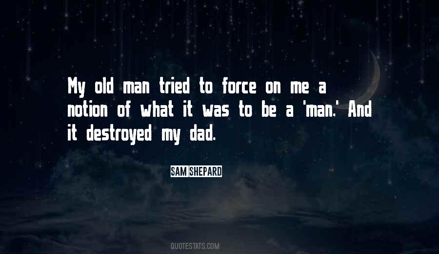 My Dad And Me Quotes #434101