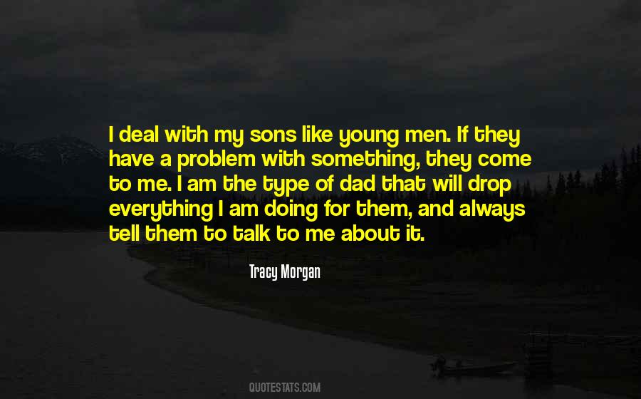 My Dad And Me Quotes #558232