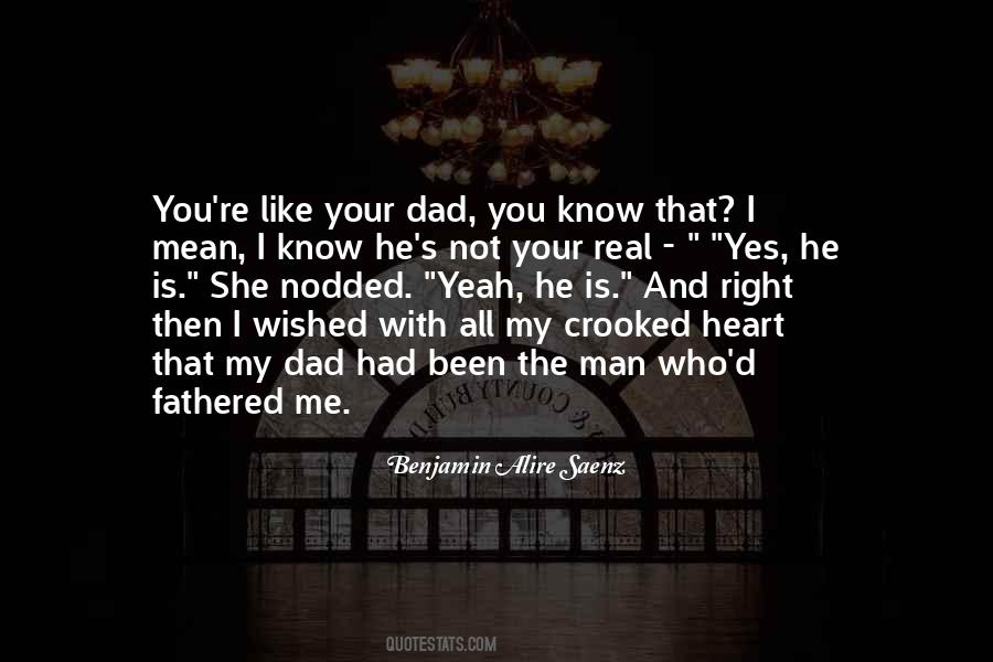 My Dad And Me Quotes #644399
