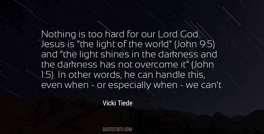 Nothing Is Too Hard Quotes #1486608