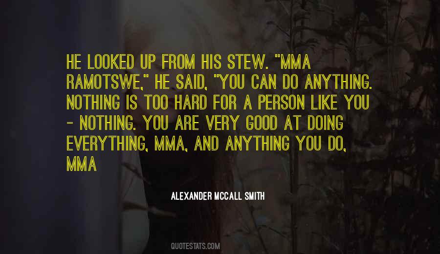 Nothing Is Too Hard Quotes #953303