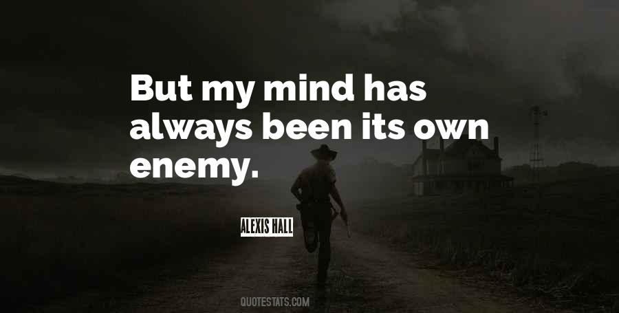 My Own Enemy Quotes #1621519