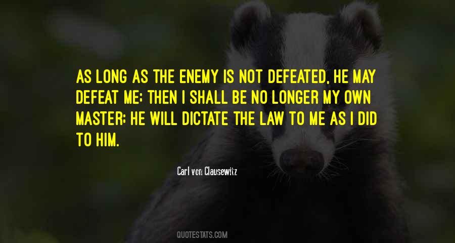 My Own Enemy Quotes #380418