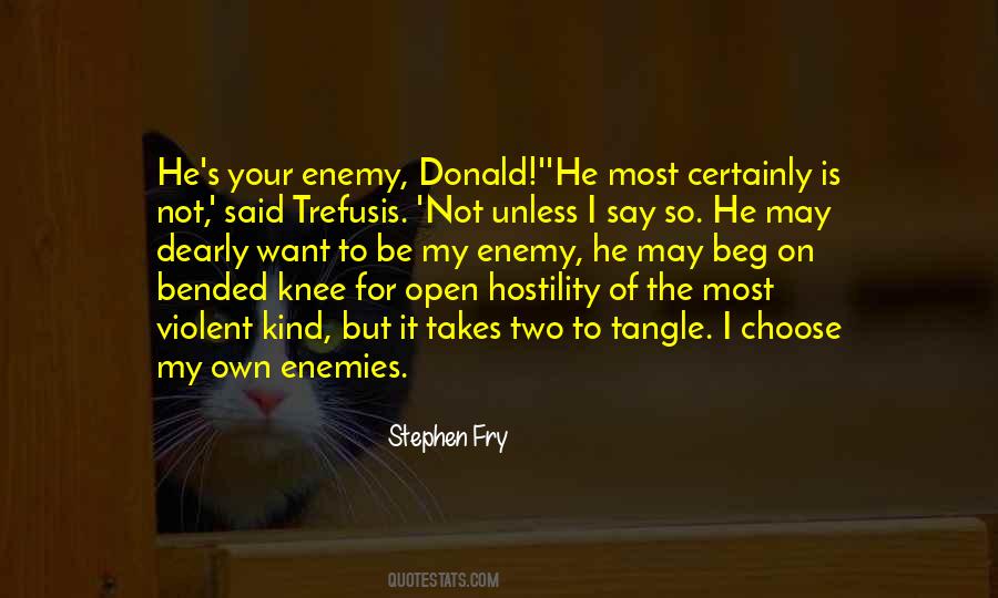 My Own Enemy Quotes #615698