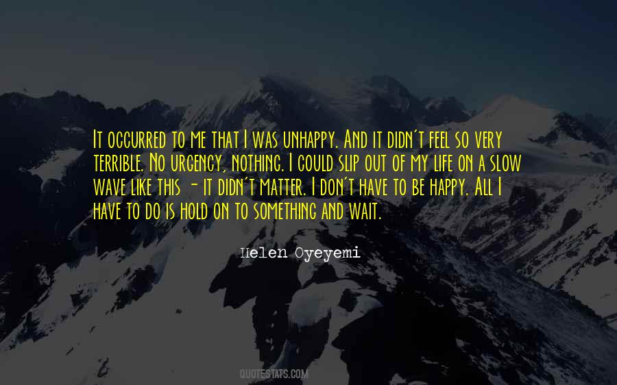 No Happy Life Quotes #327211
