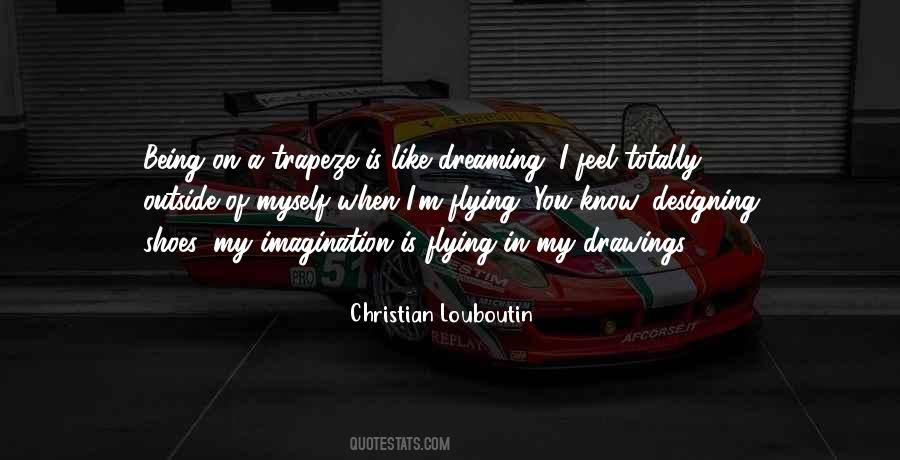 Quotes About Being In Your Own Shoes #481315