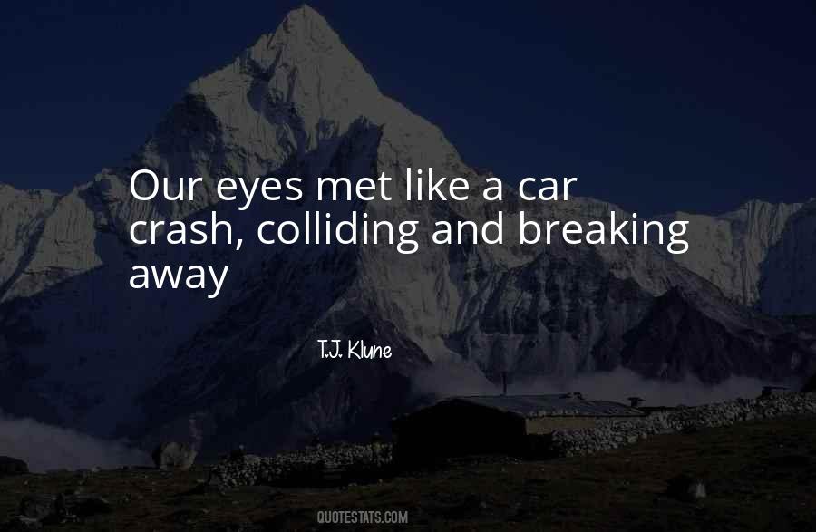 Our Eyes Met Quotes #1066516