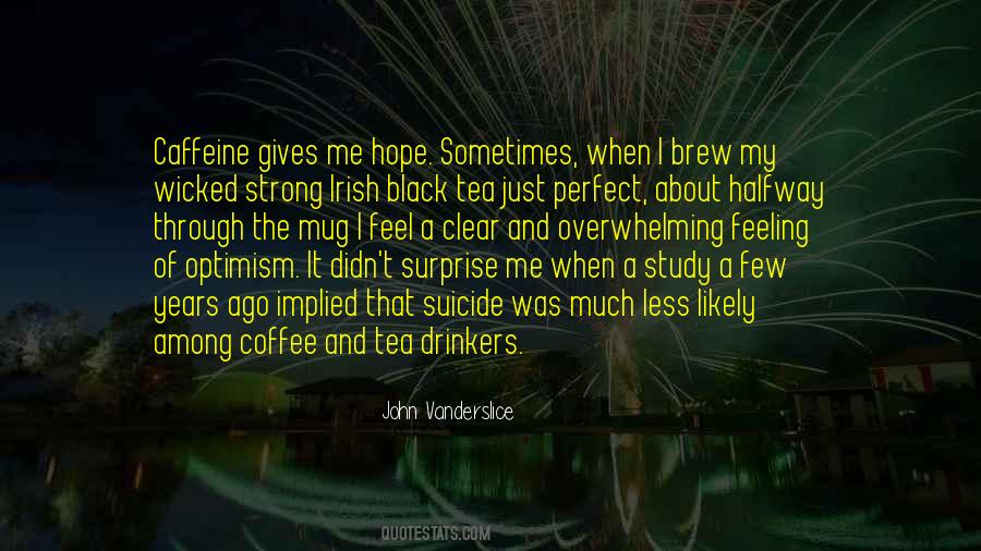 Strong Black Coffee Quotes #680656