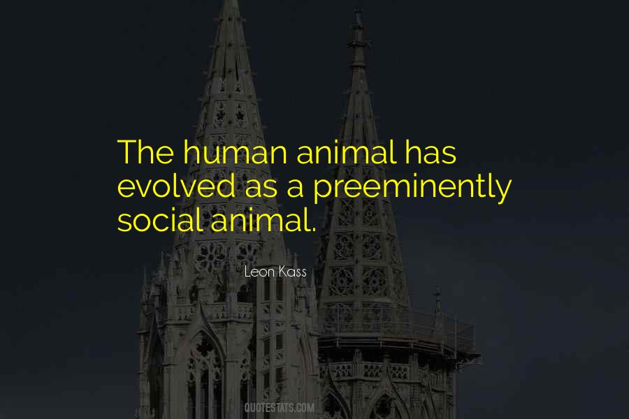 The Human Animal Quotes #1264387