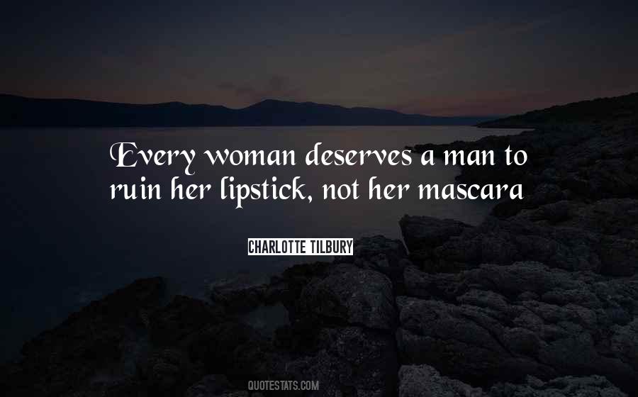A Woman Deserves Quotes #1129494