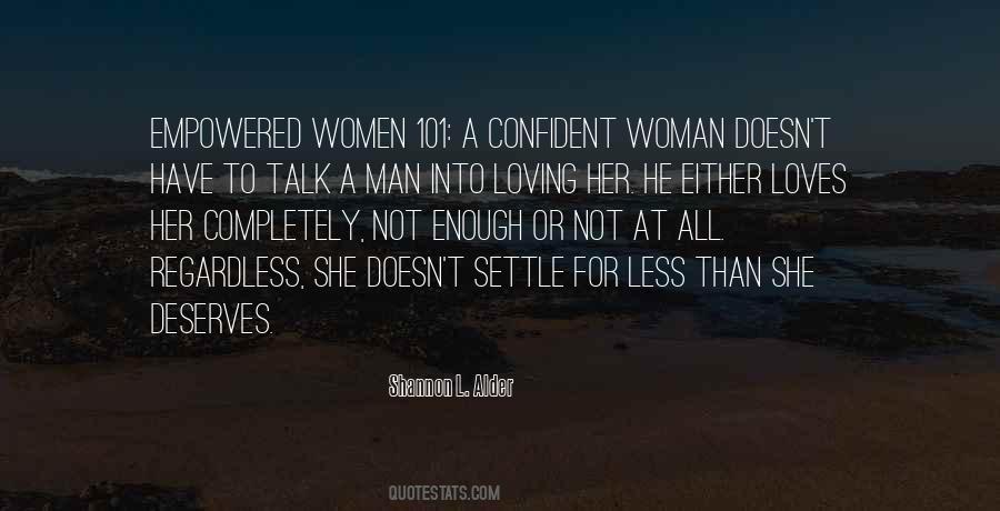 A Woman Deserves Quotes #116186