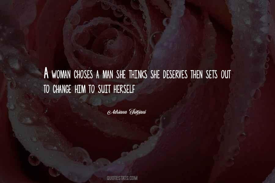 A Woman Deserves Quotes #238680