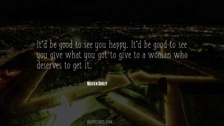 A Woman Deserves Quotes #637074