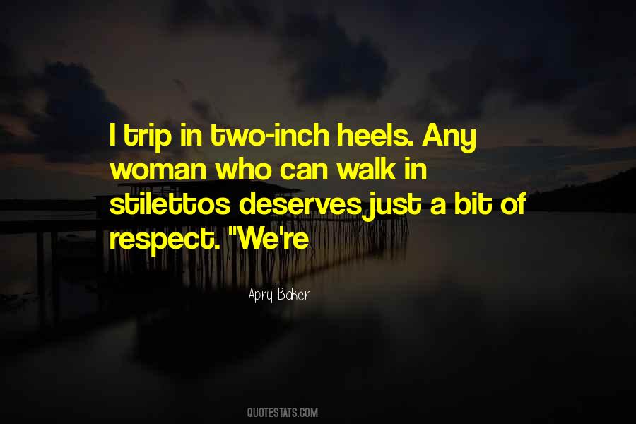 A Woman Deserves Quotes #769347