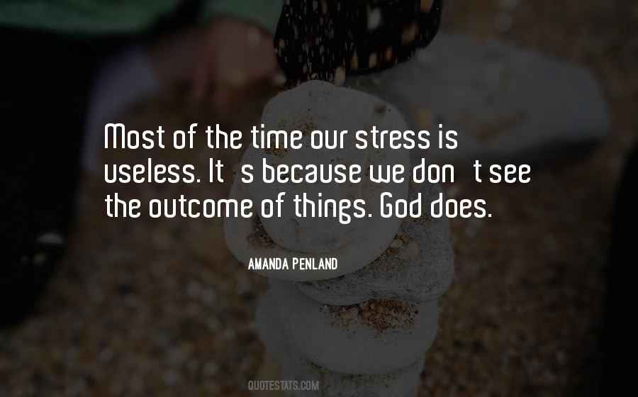 God Stress Quotes #1623899