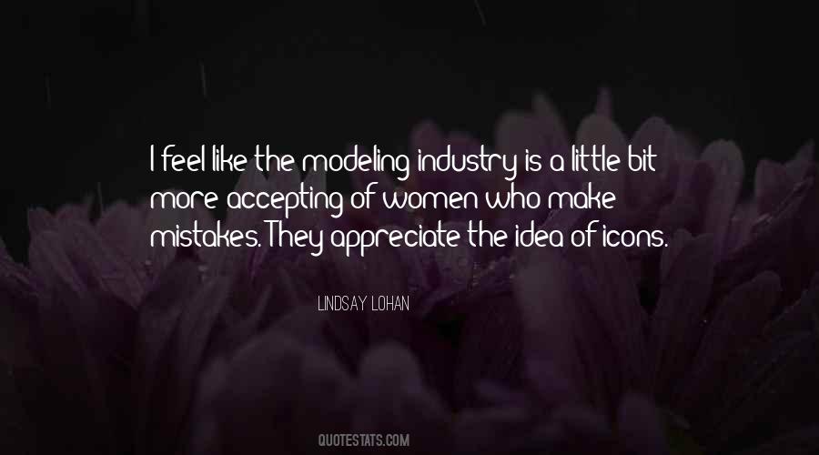 Quotes About The Modeling Industry #442883