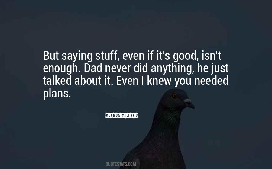 You Did Enough Quotes #1125762