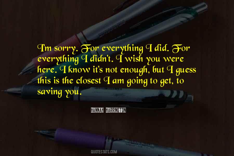 You Did Enough Quotes #1427673